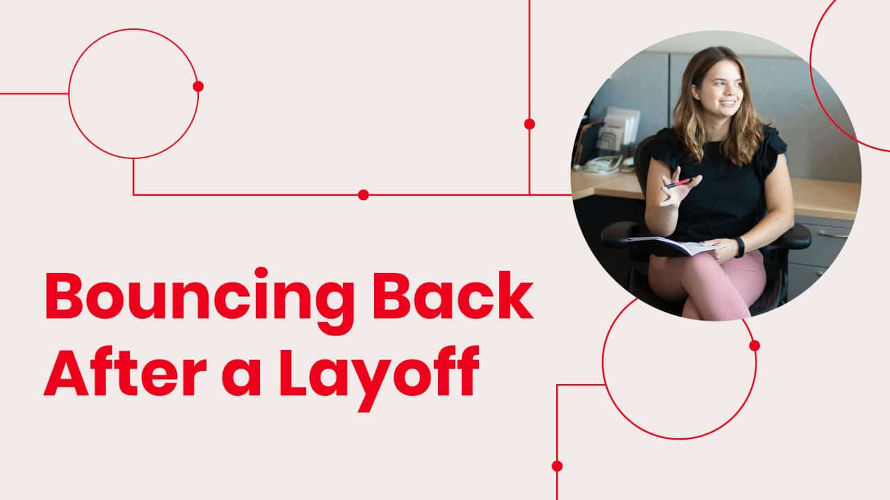 How to Bounce Back After a Layoff | Celarity